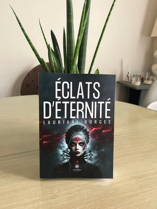 Roman Éclats D’Eternité